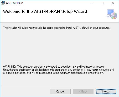 2) Installing AIST-MeRAM When the welcome dialog appears, click