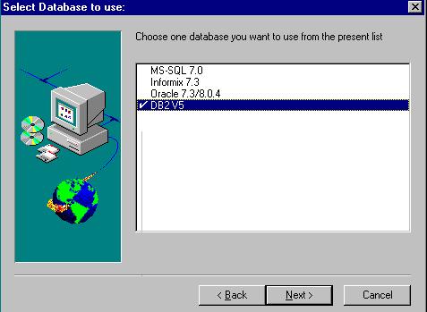 To istall BAAN IV for DB2 Uiversal Database 10 The Select Database to Use dialog box is displayed. Select DB2 V5 as the RDBMS. Figure 11, Select Database to Use dialog box NOTE: 11 Click Next.