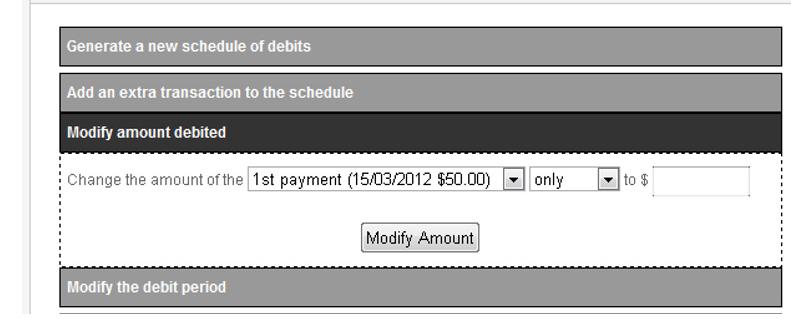 Select only for a single change or onwards to change the current and future payments. Enter the new payment amount and click Modify Amount to save the changes.