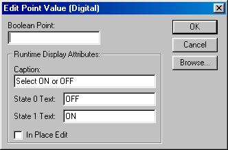 CHAPTER 9 Animation To abort the Display Text Value edit, click the Cancel pushbutton. By clicking the Browse pushbutton, a point may be directly specified, as described in chapter 9, Runtime Actions.