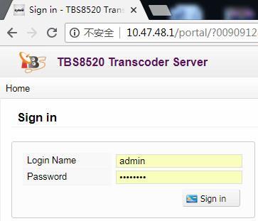 You can use Google Chrome Browse to open the main page of TBS8510 like this: