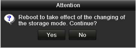 Set the Mode to Group, as shown in Figure 12. 13. Figure 12. 13 Storage Mode Interface 3. Click the Apply button and the following Attention box will pop up. Figure 12. 14 Attention for Reboot 4.