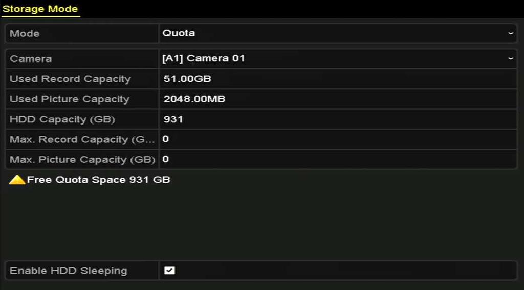 12.5 Configuring Quota Mode Purpose Each camera can be configured with allocated quota for the storage of recorded files. Steps 1. Enter the Storage Mode interface. Menu > HDD > Advanced 2.