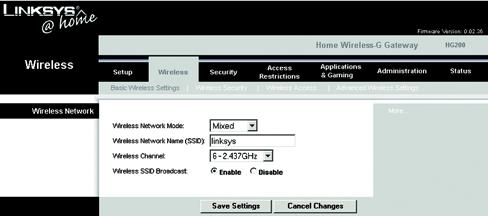 The Wireless Tab The Basic Wireless Settings Tab This screen allows you to choose your wireless network mode and wireless security. Wireless Network Wireless Network Mode. If you have 802.11g and 802.