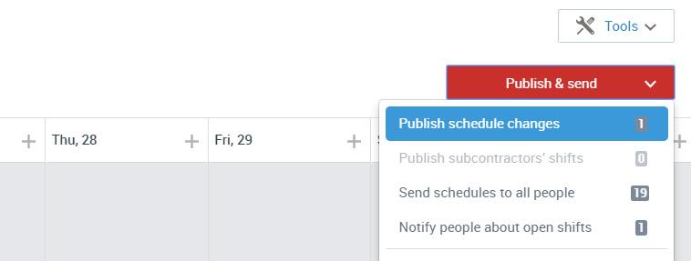 of the page to open the actions menu. 2. Click on Publish schedule changes to publish shifts that haven t been published yet.