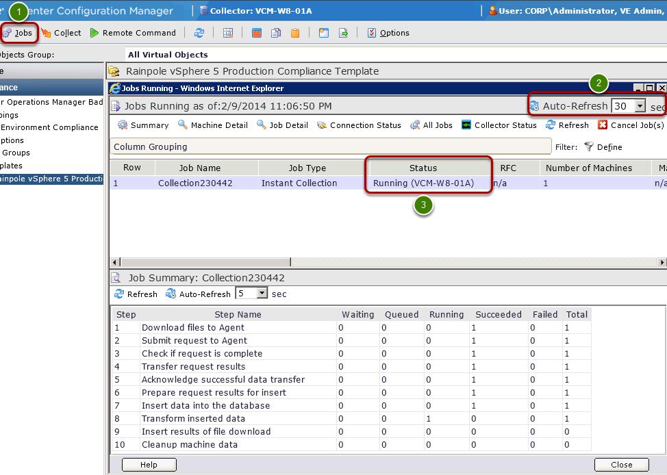 Watch the Collection Job Running 1. Click Jobs in the vcenter Configuration Manager interface to watch the collection process. 2. Set an auto-refresh time or refresh manually. 3.