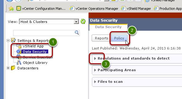 Apply a Data Security Policy to Scan for Non-Compliant Content Inside Security Groups After securing the networking environment using vcloud Networking and Security App, you must verify that there is