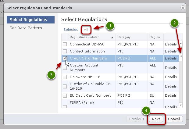 Edit the Data Security Policy Click Edit on the right side of the pan under the Regulations and standards to detect panel. Select Regulations to Apply for the Scan 1.