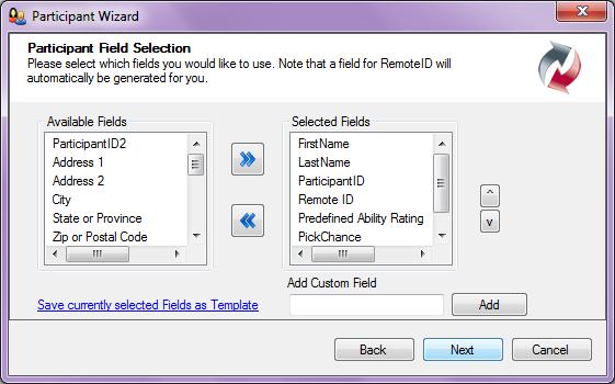 STEP 5: Customize Template. STEP 6: Enter student information. The Participant Field Selection window appears.