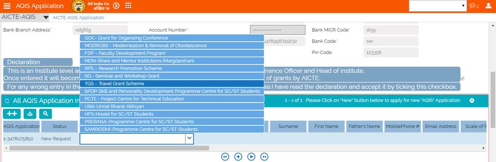 2. TGS Travel Grant Scheme 1. Click on New button to create AQIS Application. 2. If the Institute is not approved by AICTE, i.e. any of the courses of the institute is not approved then Error Message will be displayed.