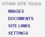 Documents upload PDF files Site Links set up links to other URL s Settings additional website options