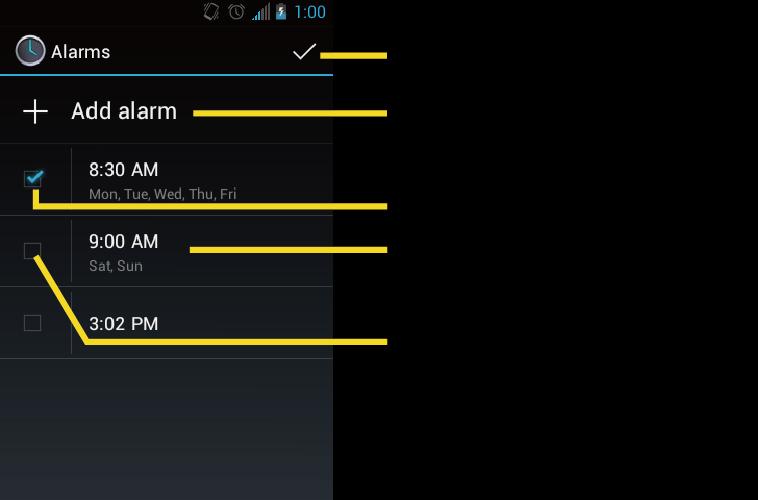 Note: When you first open the alarms, two alarms are set up by default and ready for you to customize. These alarms are turned off by default. 3.