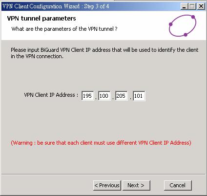 Step 3 of 7 You need to input this VPN Client IP address that will be used to identify the client