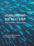 Background Reading "Using OpenMP The Next Step: Affinity, Accelerators, Tasking and SIMD", van der Pas et al. MIT Press (2017) https://ieeexplore-ieeeorg.liverpool.idm.oclc.org/xpl/bkabstractplus.jsp?
