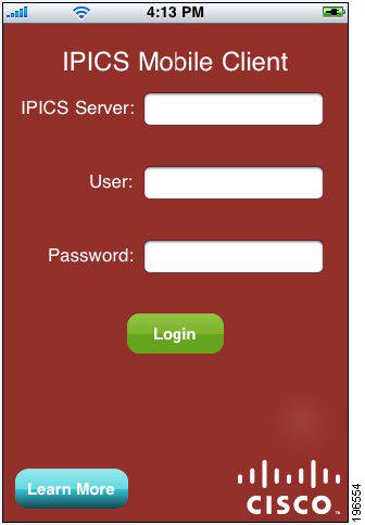 Logging In to a Cisco IPICS Server to Access Incidents Figure 3-1 Log In Screen Step 2 Take these actions to identify the Cisco IPICS server that you want to log in to: a.