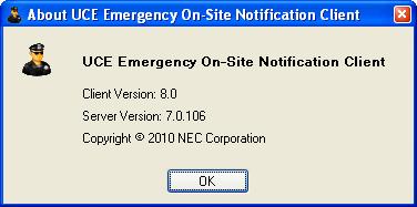 2-12 Using the UCE Emergency On-Site Notification Client Figure 2-19 About Box NOTE The contents of the Notifications and Calls menus are combined in the event grid s context menu