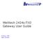 Welltech 2424o FXO Gateway User Guide. Version: 2.09a Date: 2014/03
