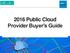2016 Public Cloud Provider Buyer s Guide