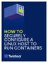 HOW TO SECURELY CONFIGURE A LINUX HOST TO RUN CONTAINERS