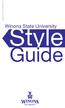 Spine: plastic coil, Stock: 80# smooth cover. Style. Winona State University. Guide