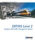 Customer Success Story. ERTMS Level 2. European Rail Traffic Management System. Robust Industrial Data Communications Made Easy