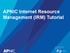 APNIC Internet Resource Management (IRM) Tutorial. Revision: 2.1