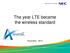 The year LTE became the wireless standard. November, 2013