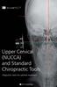 Upper Cervical (NUCCA) and Standard Chiropractic. Diagnostic tools for optimal treatment. OR Technology