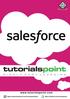 About the Tutorial. Audience. Prerequisites. Copyright & Disclaimer. Salesforce