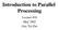 Introduction to Parallel Processing. Lecture #10 May 2002 Guy Tel-Zur