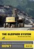 THE SLEIPNER SYSTEM. The Sleipner System can significantly increase the productivity of your mine.