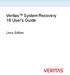 Veritas System Recovery 16 User's Guide. Linux Edition