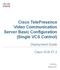 Cisco TelePresence Video Communication Server Basic Configuration (Single VCS Control)