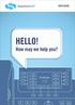 USER GUIDE USER HELLO! How may we help you?