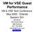 VM & VSE Tech Conference May Orlando Session G41 Bill Bitner VM Performance IBM Endicott RETURN TO INDEX