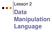 Lesson 2. Data Manipulation Language
