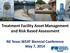 Treatment Facility Asset Management and Risk Based Assessment. NE Texas WEAT Biennial Conference May 7, 2014