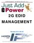 2G EDID Management Just Add Power HD over IP Page 1 2G EDID MANAGEMENT. Revised