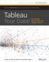 Creating Visual Analytics with Tableau Desktop