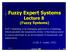 Fuzzy Expert Systems Lecture 8 (Fuzzy Systems)