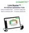 Link Master. wirelessmetrix TM. Air Interface Optimization Tools. ML8725A Link Master LML TM. Air Interface Logging Tools ML8726A Link Master LMA TM