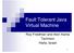 Fault Tolerant Java Virtual Machine. Roy Friedman and Alon Kama Technion Haifa, Israel