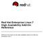 Red Hat Enterprise Linux 7 High Availability Add-On Reference. Reference Document for the High Availability Add-On for Red Hat Enterprise Linux 7
