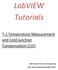 LabVIEW Tutorials. T.1 Temperature Measurement and Cold Junction Compensation (CJC) LUMS School of Science and Engineering