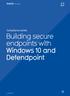 Compliance series Building secure endpoints with Windows 10 and Defendpoint