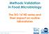 Methods Validation in Food Microbiology. The ISO series and their impact on routine laboratories
