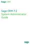 Sage CRM. Sage CRM 7.2 System Administrator Guide