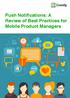 Push Notifications: A Review of Best Practices for Mobile Product Managers
