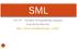 SML. CSE 307 Principles of Programming Languages Stony Brook University