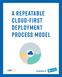 A Repeatable Cloud-First Deployment Process Model